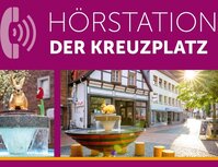 Hörstation Kreuzplatz